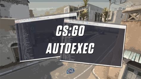 What is CS:GO Autoexec and How to Create CFG File